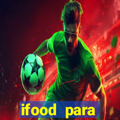 ifood para restaurante login